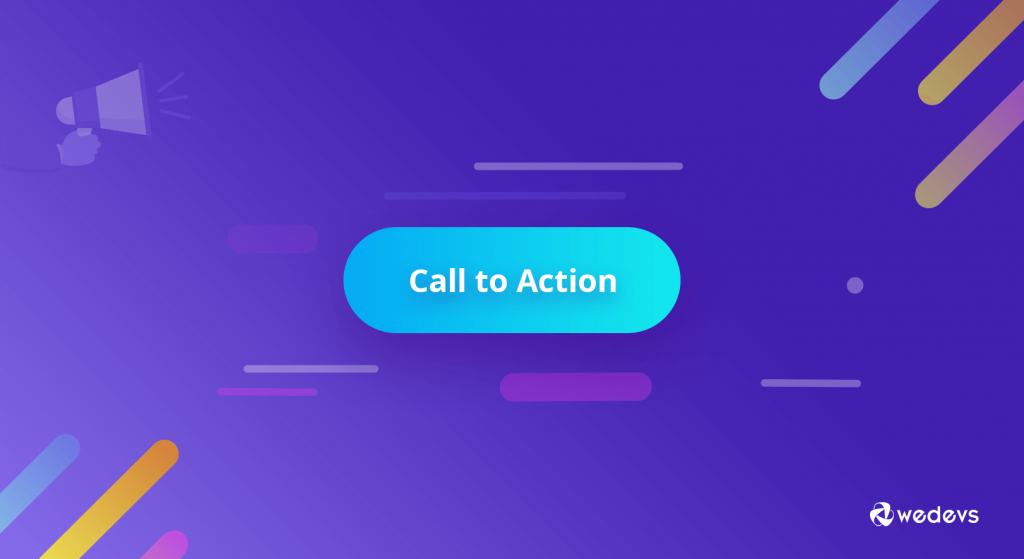 Call to action (CTA) là gì?