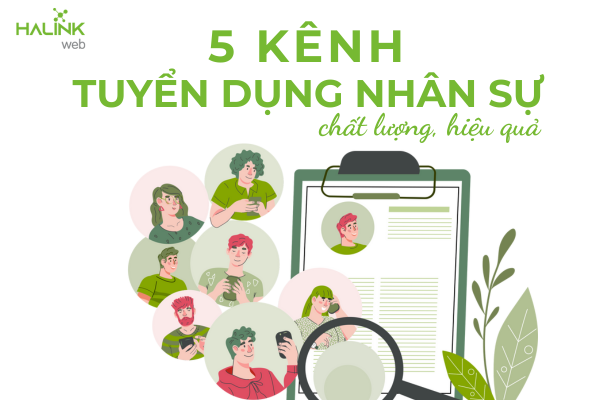 5 KÊNH TUYỂN DỤNG NHÂN SỰ